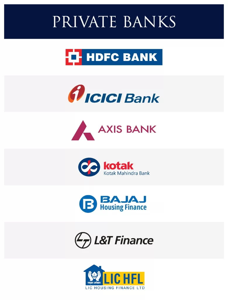 Approved private banks: HDFC, ICICI, Axis, Kotak, Bajaj Housing Finance, L&T Finance, LIC HFL